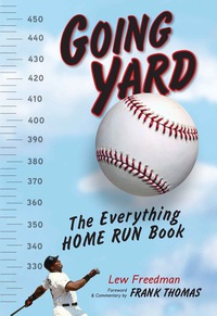 صورة الغلاف: Going Yard: The Everything Home Run Book 9781600785351