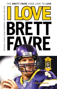 Omslagafbeelding: I Love Brett Favre/I Hate Brett Favre 9781600783760