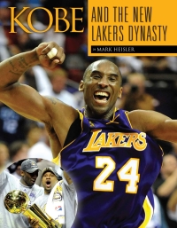 Imagen de portada: Kobe and the New Lakers Dynasty 9781600783500