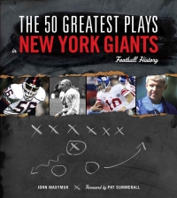 表紙画像: The 50 Greatest Plays in New York Giants Football History 9781600781094
