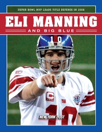 Omslagafbeelding: Eli Manning and Big Blue 1st edition 9781600781568