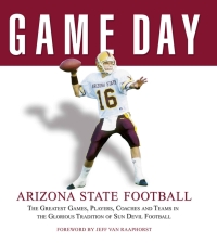 表紙画像: Game Day: Arizona State Football 9781600780189