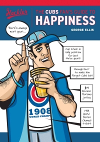 Cover image: The Cubs Fan's Guide to Happiness 9781572439368