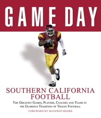 صورة الغلاف: Game Day: Southern California Football 9781572438828