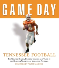 Cover image: Game Day: Tennessee Football 9781572438781