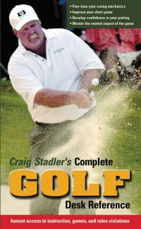 صورة الغلاف: Craig Stadler's Complete Golf Desk Reference 9781572436213
