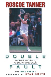 Imagen de portada: Double Fault: My Rise and Fall, and My Road Back 9781572437791