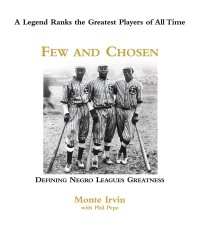 Cover image: Few and Chosen Negro Leagues 9781572438552