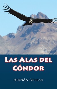 Cover image: Las Alas Del Cóndor 9781617646836