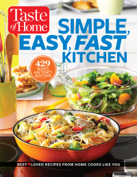 Cover image: Taste of Home Simple, Easy, Fast Kitchen 9781617653629.0