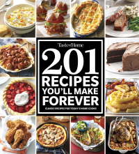 Cover image: Taste of Home 201 Recipes You'll Make Forever 9781617657924
