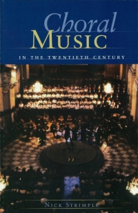 Omslagafbeelding: Choral Music in the Twentieth Century 9781574671223