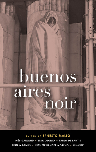 Imagen de portada: Buenos Aires Noir 9781617755224