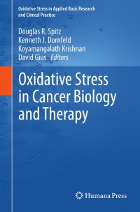 صورة الغلاف: Oxidative Stress in Cancer Biology and Therapy 9781617793967