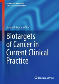 Cover image: Biotargets of Cancer in Current Clinical Practice 1st edition 9781617796142