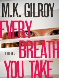 Cover image: Every Breath You Take: A Novel