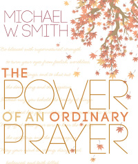 Cover image: The Power of an Ordinary Prayer 9781617951923