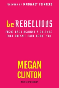 Cover image: be REBELLIOUS