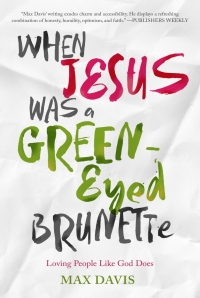 Imagen de portada: When Jesus Was a Green-Eyed Brunette