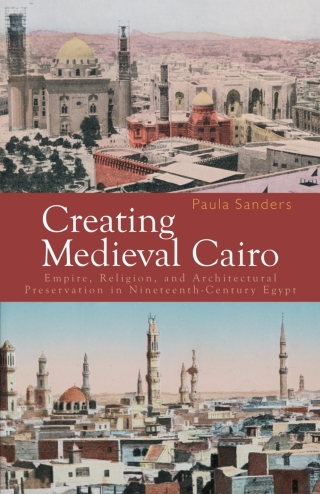صورة الغلاف: Creating Medieval Cairo 1st edition 9789774160950