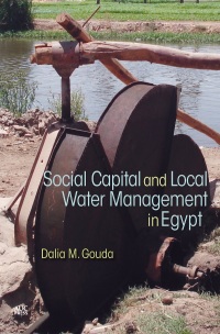 صورة الغلاف: Social Capital and Local Water Management in Egypt 9789774167638