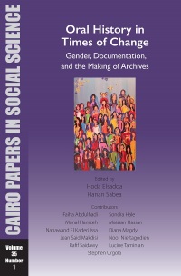 Cover image: Oral History in Times of Change: Gender, Documentation, and the Making of Archives 9781649032355