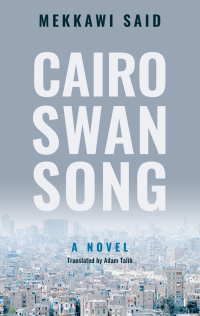 Cover image: Cairo Swan Song 9789774169366