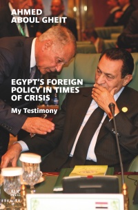 Cover image: Egypt's Foreign Policy in Times of Crisis 9789774169601
