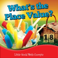 صورة الغلاف: What's The Place Value? 9781618102089