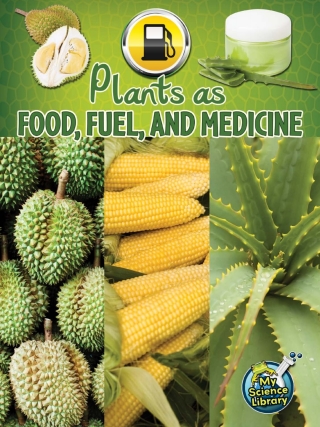 Titelbild: Plants As Food, Fuel, and Medicine 9781618102355