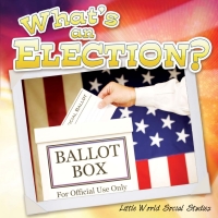 Imagen de portada: What's An Election? 9781618102775
