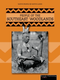 表紙画像: People of The Southeast Woodlands 9781589528949