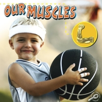 Imagen de portada: Our Muscles 9781600446733