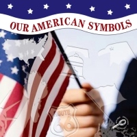 表紙画像: Our American Symbols 9781595159656