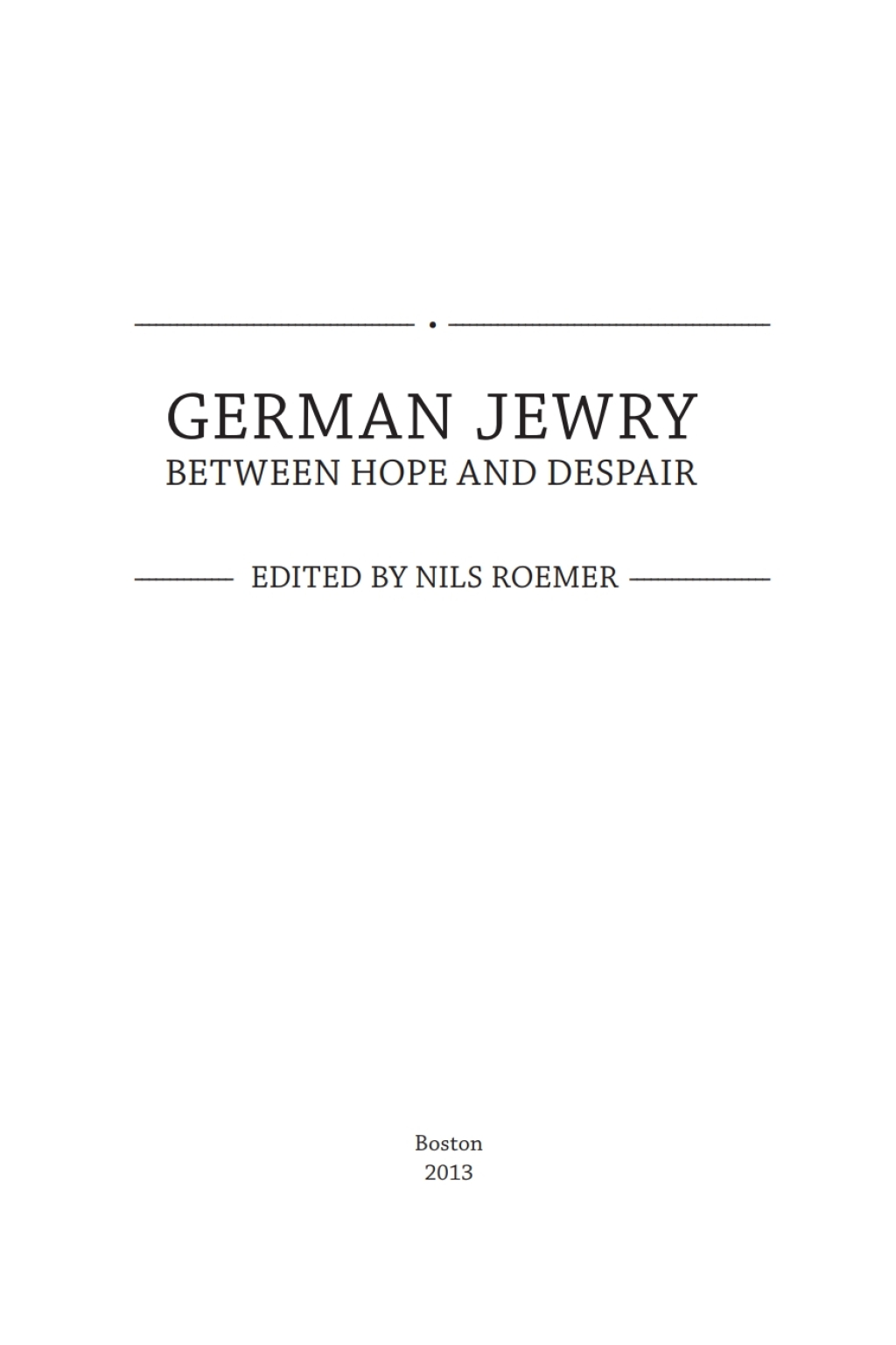 German Jewry Between Hope and Despair