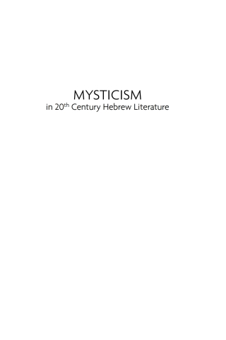 Cover image: Mysticism in Twentieth-Century Hebrew Literature 9781936235018