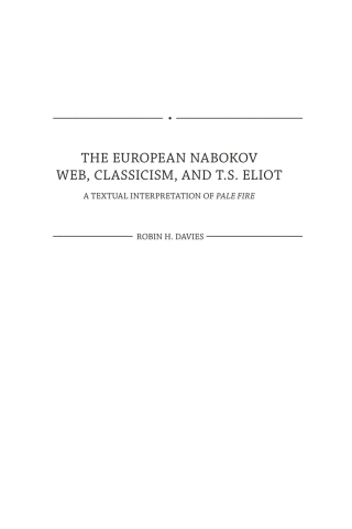 Imagen de portada: The European Nabokov Web, Classicism and T.S. Eliot 9781936235650