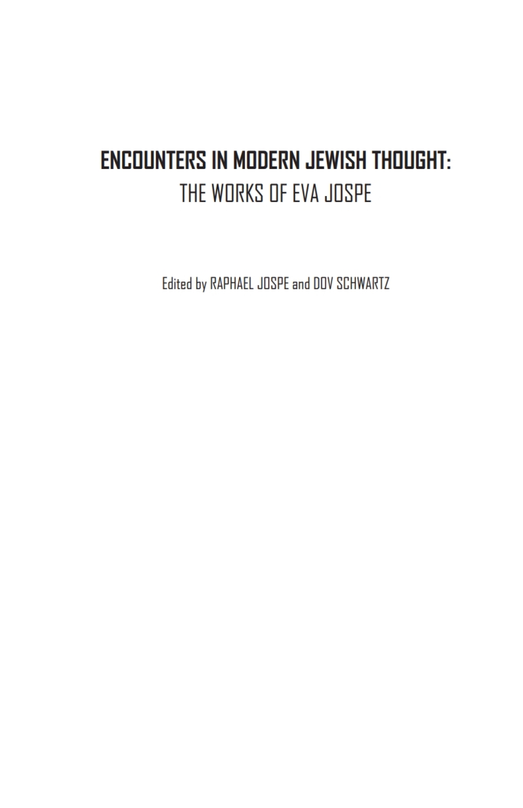 Encounters in Modern Jewish Thought The Works of Eva Jospe (Volume One: Martin Buber)