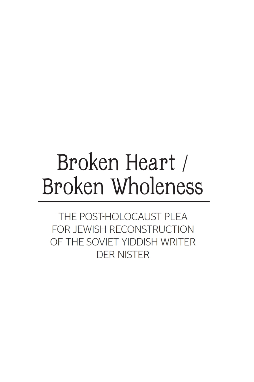 Broken Heart  Broken Wholeness eBook