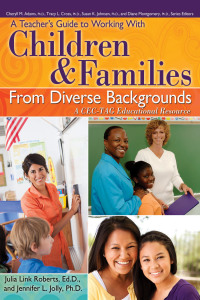 Omslagafbeelding: A Teacher's Guide to Working with Children and Families From Diverse Backgrounds 9781593639167