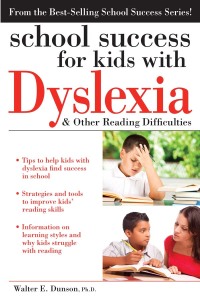 Imagen de portada: School Success for Kids with Dyslexia and Other Reading Difficulties 9781593639624