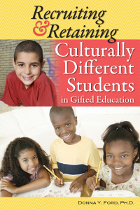 Imagen de portada: Recruiting and Retaining Culturally Different Students in Gifted Education 9781618210494