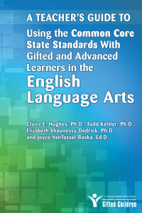 Imagen de portada: A Teacher's Guide to Using the Common Core State Standards with Gifted and Advanced Learners in the English/Language Arts 9781618211040
