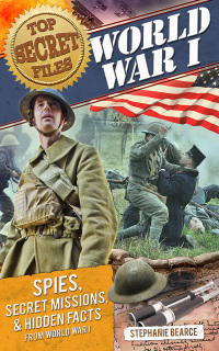 Imagen de portada: Top Secret Files: World War I 9781618212412