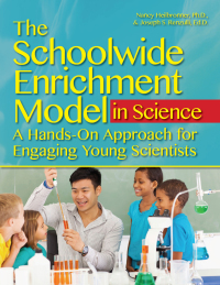 صورة الغلاف: The Schoolwide Enrichment Model in Science 9781618214997