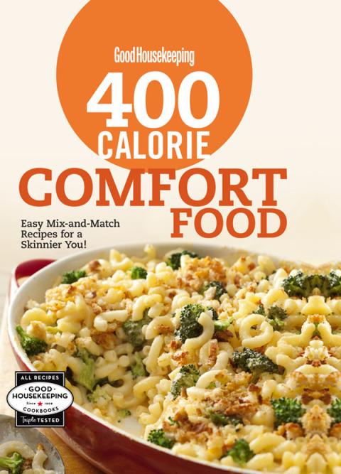 400 Calorie Comfort Food: Easy Mix-and-Match Recipes for a Skinnier You! - FULL INSTANT DOWNLOAD | PDF DOCX EPUB