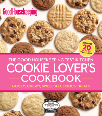 Cover image: The Good Housekeeping Test Kitchen Cookie Lover's Cookbook 9781588169631