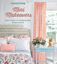 Cover image: Country Living Mini Makeovers 9781618372505
