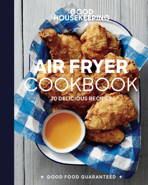 Good Housekeeping: Air Fryer Cookbook: 70 Delicious Recipes - FULL INSTANT DOWNLOAD | PDF DOCX EPUB