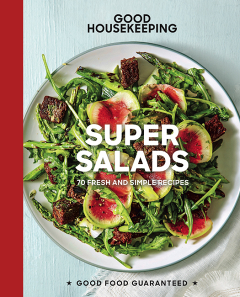 Good Housekeeping Super Salads: 70 Fresh and Simple Recipes - FULL INSTANT DOWNLOAD | PDF DOCX EPUB